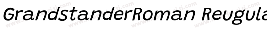 GrandstanderRoman Reugular字体转换